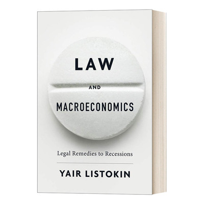 英文原版Law and Macroeconomics Legal Remedies to Recessions法律与宏观经济学 经济衰退的法律补救措施 精装 进口英语原版书籍