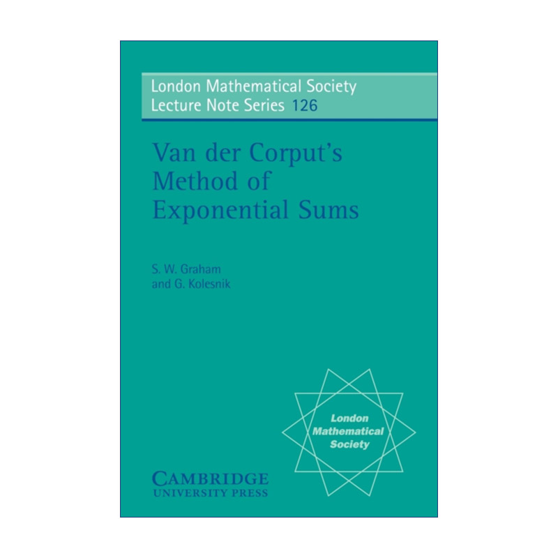 范德科皮特指数和方法  英文原版 Van der Corput's Method of Exponential Sums 伦敦数学会讲义系列 英文版 进口英语原版书籍
