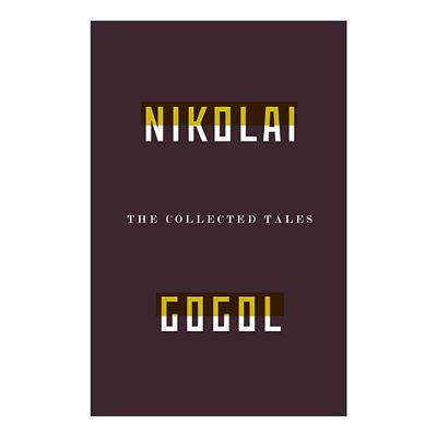 英文原版 The Collected Tales of Nikolai Gogol 尼古拉·果戈里故事精选 俄国文学 英文版 进口英语原版书籍