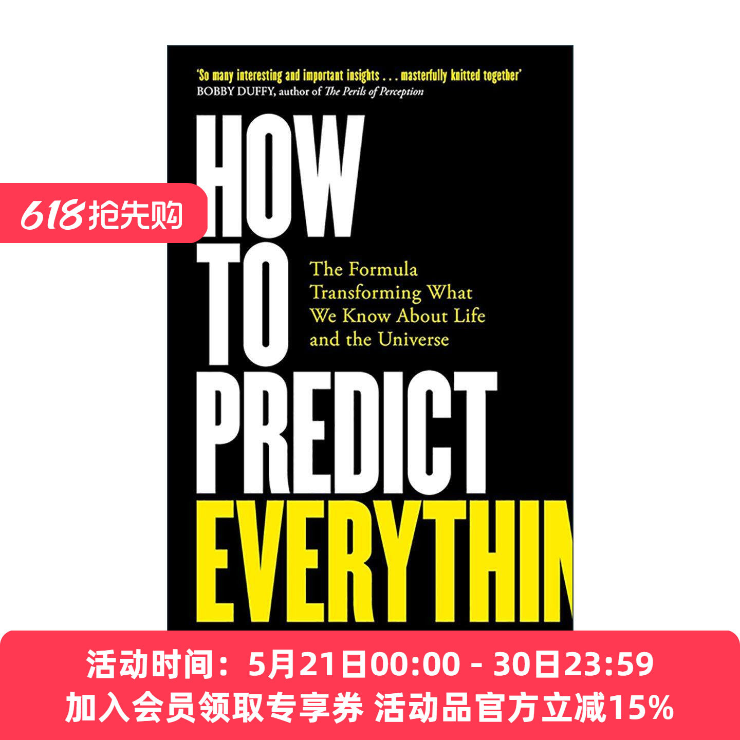 英文原版 How to Predict Everything 如何预测一切 改变我们对生命和宇宙认识的公式 威廉·庞德斯通 英文版 进口英语原版书籍