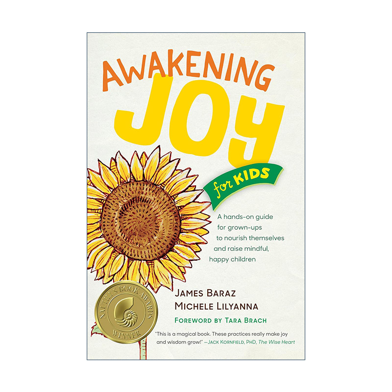 唤醒孩子们的快乐 英文原版 Awakening Joy for Kids 家庭教育 正念 儿童心理健康 James Baraz 英文版 进口英语原版书籍