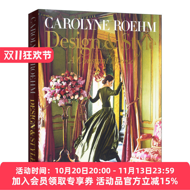 英文原版 Carolyne Roehm Design & Style 设计和风格 恒定的线程 卡罗莱恩罗姆室内设计 精装 英文版 进口英语原版书籍