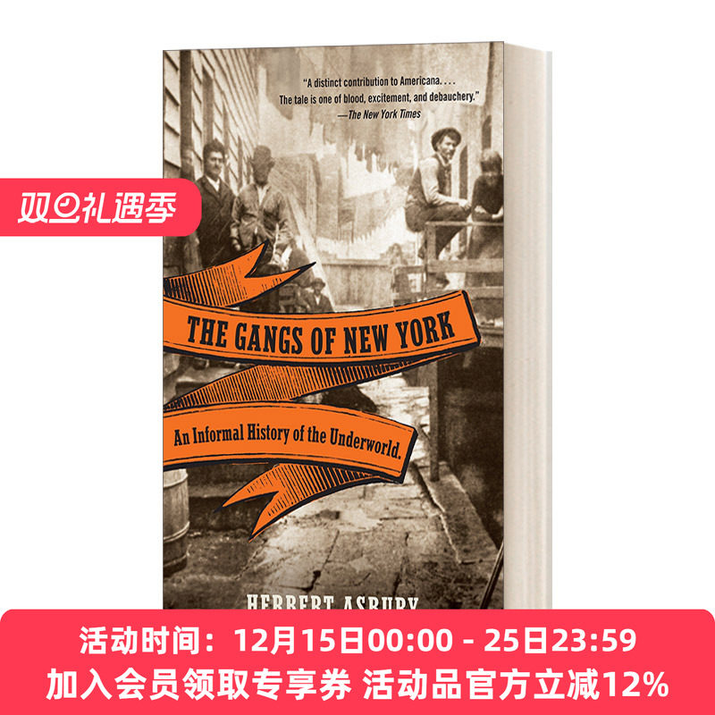 英文原版 The Gangs of New York 纽约黑帮 地下世界野史 Herbert Asbury赫伯特-埃斯波瑞 英文版 进口英语原版书籍