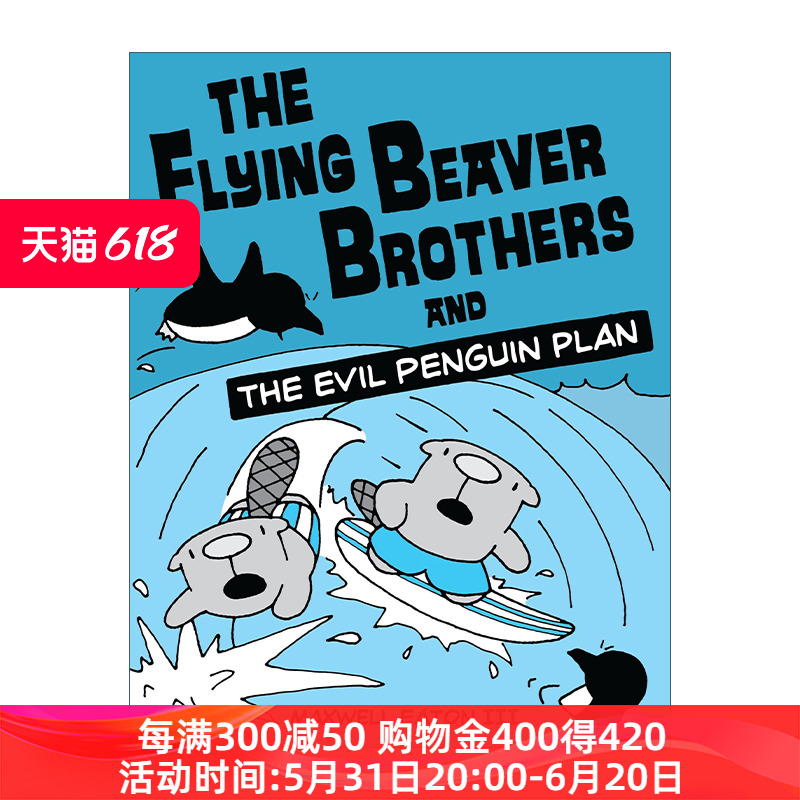 英文原版 The Flying Beaver Brothers 01: the Evil Penguin Plan海狸兄弟系列1儿童环保科普章节桥梁书英文版进口英语原版书