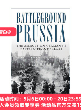 英文原版 Battleground Prussia 普鲁士战场 二战苏德战争1944-1945 普里特·巴塔 英文版 进口英语原版书籍
