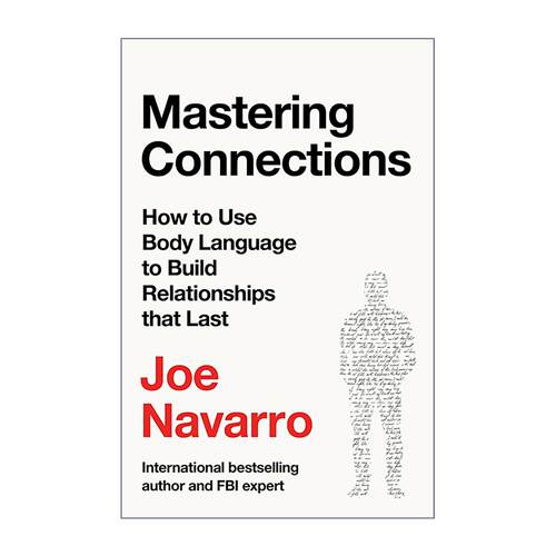 英文原版 Mastering Connections 精通人际联结 FBI行为专家手把手教你用肢体语言搭建稳固人际关系 英文版 进口英语原版书籍