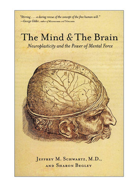 重塑大脑 英文原版 The Mind and the Brain 神经可塑性和精神的力量 加州大学医学院研究型精神病专家Jeffrey M. Schwartz 英文版