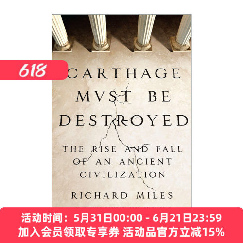 英文原版 Carthage Must Be Destroyed 迦太基必须毁灭 古文明的兴衰 Richard Miles 英文版 进口英语原版书籍