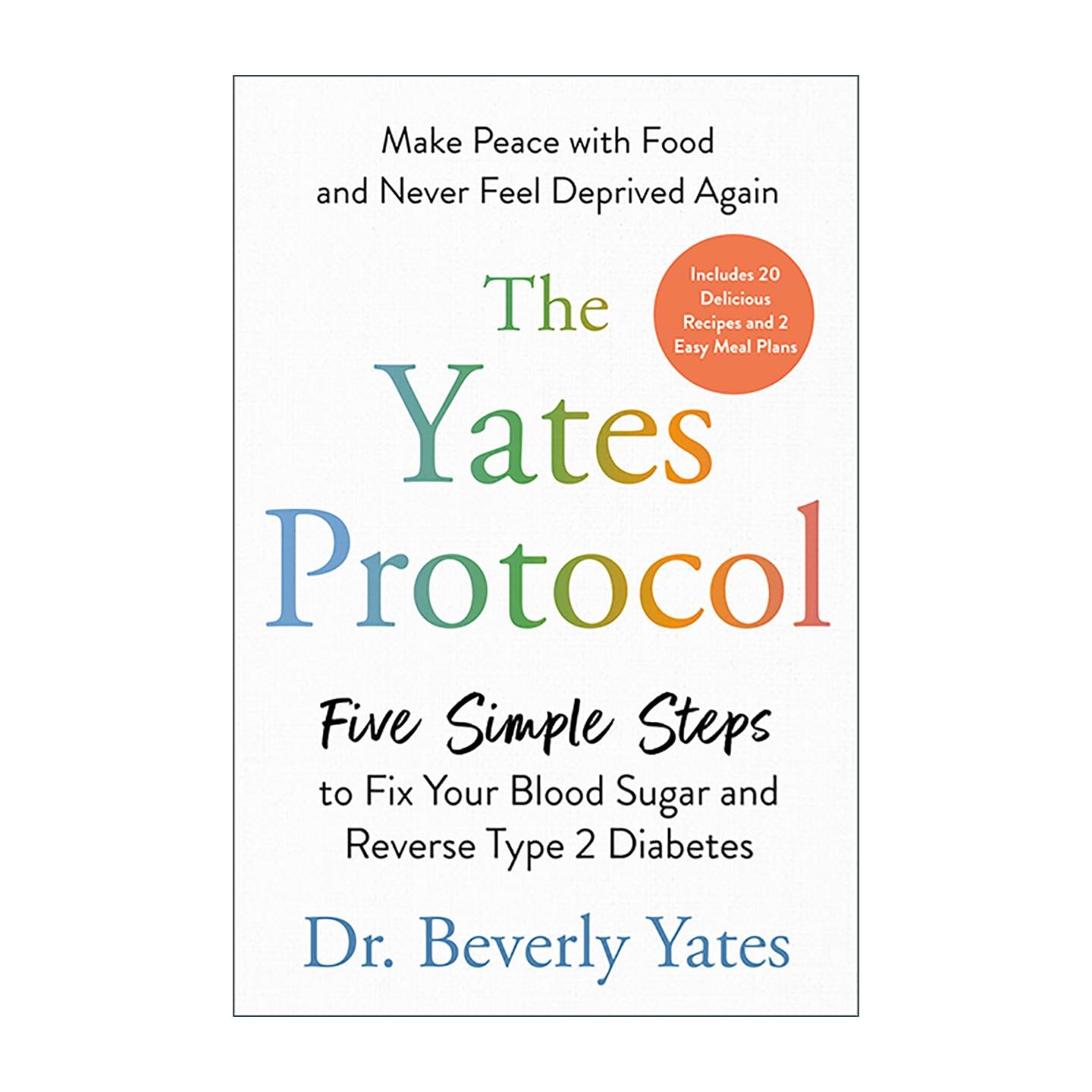 英文原版 The Yates Protocol 耶茨方案 五个简单步骤改善血糖 逆转2型糖尿病 健康指南 精装 英文版 进口英语原版书籍