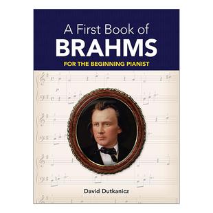 约翰内斯·勃拉姆斯之书 书籍 First 进口英语原版 英文版 初学者钢琴曲谱指南 Brahms Book 英文原版