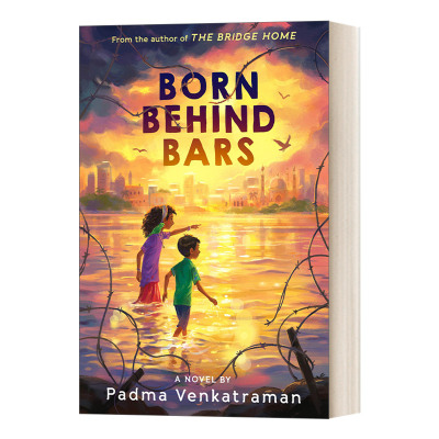 英文原版 Born Behind Bars 出生在狱中 Padma Venkatraman 精装 儿童读物 英文版 进口英语原版书籍