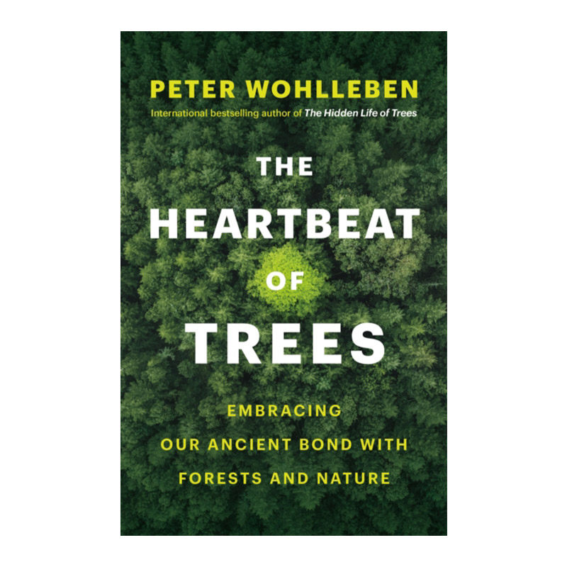 树木的心跳 英文原版 The Heartbeat of Trees 拥抱我们与森林和自然间的古老纽带 Peter Wohlleben 精装 英文版 进口英语原版书籍