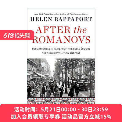 英文原版 After the Romanovs 罗曼诺夫王朝覆灭之后 巴黎的俄罗斯流亡者 2022财富书单 英文版 进口英语原版书籍