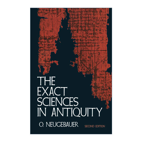 古代精密科学  英文原版 The Exact Sciences in Antiquity O. Neugebauer奥托·诺伊格鲍尔经典著作 英文版 进口英语原版书籍