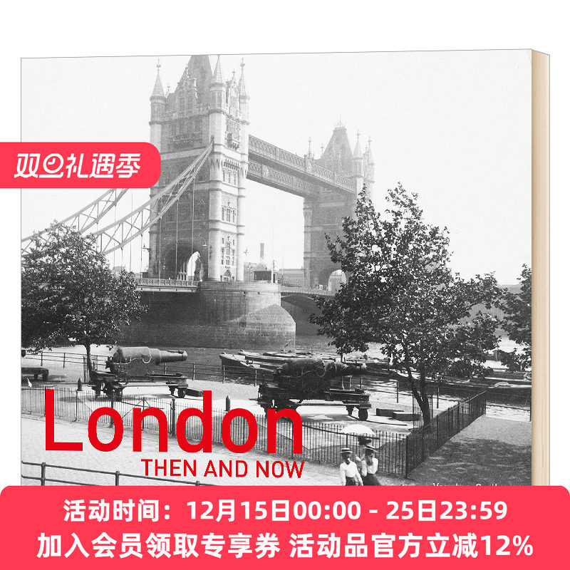 英文原版 London Then and Now (R): Revised Second Edition伦敦今昔：第二版 英文版