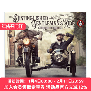 英文原版 The Distinguished Gentleman's Ride Decade of Dapper 尊贵绅士的骑行 衣冠楚楚的十年 英文版 进口英语原版书籍