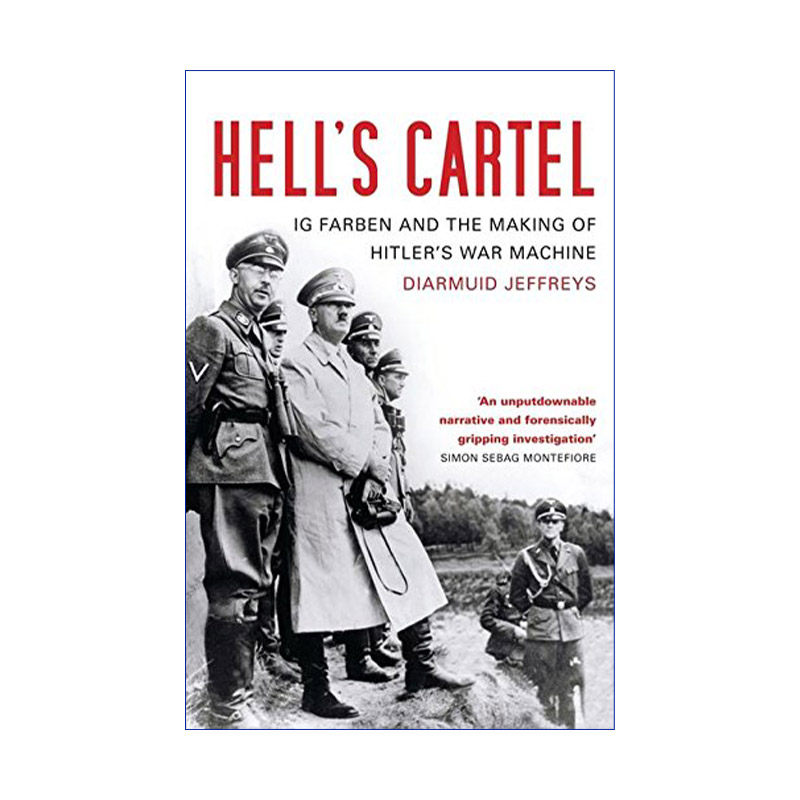 致命卡特尔 英文原版 Hell's Cartel 纳粹德国的化学工业巨兽 迪尔米德·杰弗里斯 英文版 进口英语原版书籍