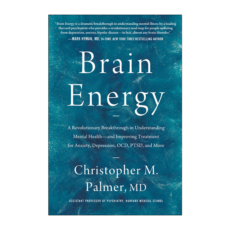 大脑能量  英文原版 Brain Energy 理解心理健康的革命性突破 改善焦虑 抑郁 强迫症 PTSD等的治疗 精装 英文版 进口英语原版书籍