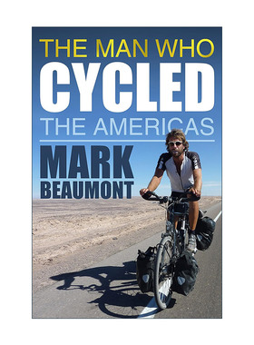 英文原版 The Man Who Cycled the Americas 骑自行车游美洲的男人 英国探险达人马克?博蒙特自传 英文版 进口英语原版书籍