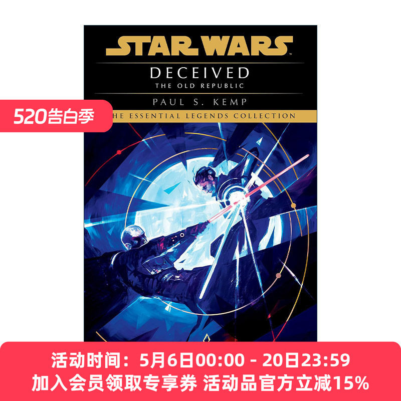 英文原版 Star Wars The Old Republic Deceived 星球大战 旧共和国系列2 欺骗 Paul S. Kemp英文版 进口英语原版书籍