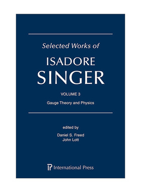 英文原版 Selected Works of Isadore Singer Volume 3 伊萨多·辛格作品选集 卷三 规范场论及物理 精装 英文版进口英语原版书籍