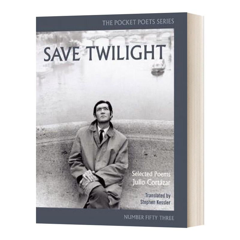 英文原版 Save Twilight Selected Poems拯救黎明诗选英文版胡利奥科塔萨尔 Julio Cortázar进口英语原版书籍