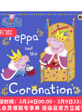英文原版 Peppa Pig Peppa and the Coronation 小猪佩奇绘本 佩奇和加冕礼 英文版 进口英语原版书籍