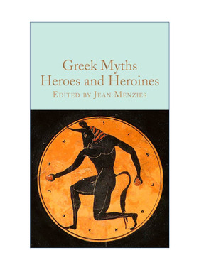 希腊神话中的英雄  英文原版 Greek Myths Heroes and Heroines 精装麦克米伦收藏馆系列 Macmillan Collector's Library 英文版