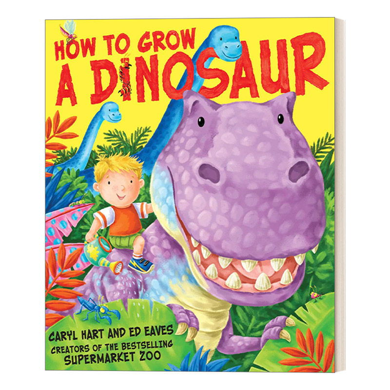 英文原版 How to Grow a Dinosaur 如何种植恐龙 绘本 英文版 进口英语原版书籍