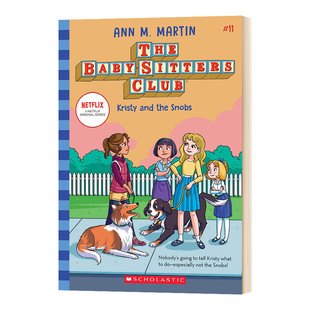 Baby 英文原版 Snobs 保姆俱乐部小说11 sitters 进口英语课外阅读故事书 and 11英文版 Kristy 幽默章节桥梁小说书 the Club The