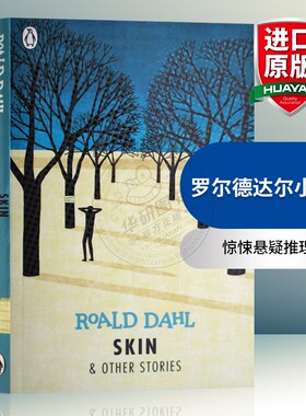 罗尔德达尔小说集 英文原版 Skin and Other Stories 短篇故事集 英文版 惊悚悬疑推理小说 侦探推理 Roald Dahl 进口英语书籍