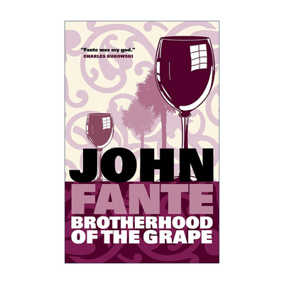 英文原版 Brotherhood of the Grape 葡萄兄弟会 约翰·范特小说 问尘情缘作者 英文版 进口英语原版书籍