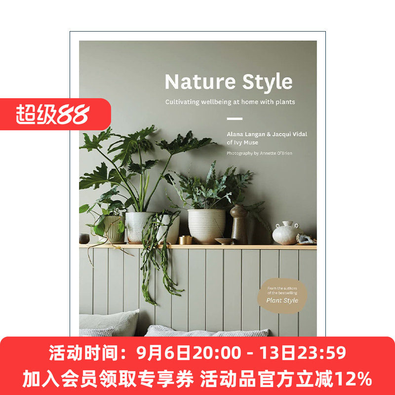 英文原版 Nature Style 自然风格 用家庭绿植提升幸福感 室内植物装饰设计 精装 英文版 进口英语原版书籍