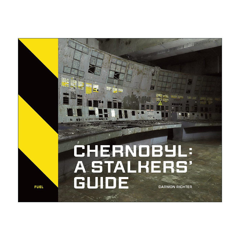 英文原版 Chernobyl A Stalkers' Guide 切尔诺贝利:潜行指南 苏联核电站事故遗址鬼城HBO剧发生地 精装 英文版进口英语原版书籍