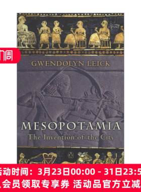 英文原版 Mesopotamia 美索不达米亚 城市的诞生 Gwendolyn Leick 英文版 进口英语原版书籍