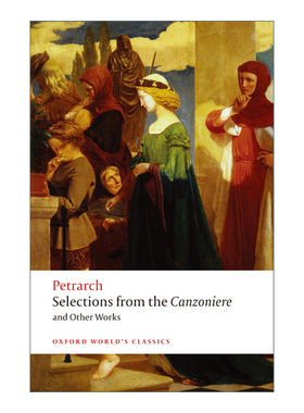 英文原版 Selections from the Canzoniere and Other Works 彼特拉克歌集选集和其他作品 牛津世界经典系列 英文版 进口英语书