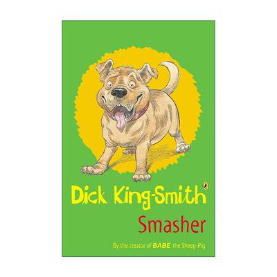 英文原版 Smasher 丑狗的故事 迪克·金-史密斯经典动物小说 英文版 进口英语原版书籍