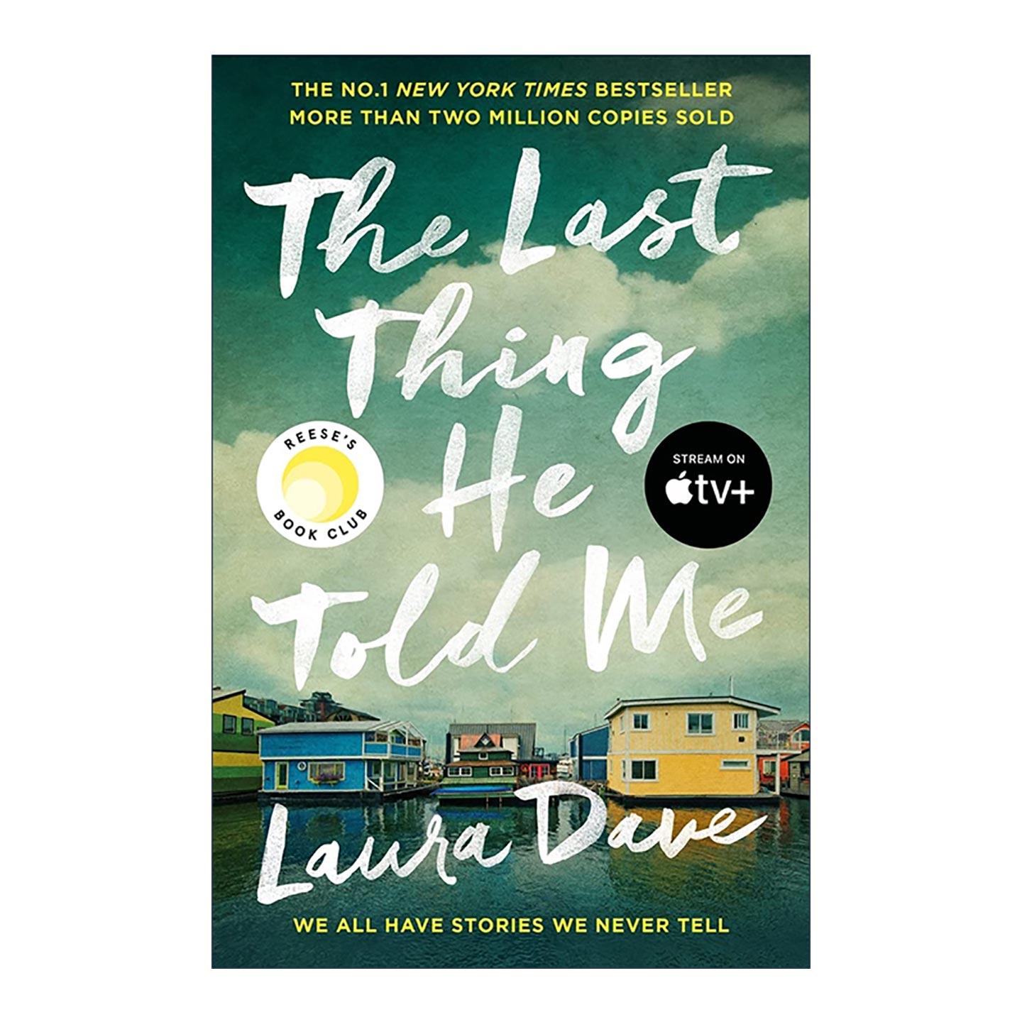 英文原版 The Last Thing He Told Me 他告诉我的最后一件事 劳拉·戴夫 纽约时报畅销书 英文版 进口英语原版书籍