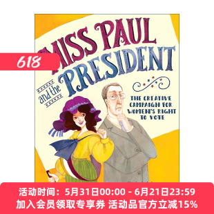 英文原版 Miss Paul and the President 保罗小姐和总统 争取妇女投票权的创意运动 儿童精装科普绘本 金斯伯格的故事插画师张小溪
