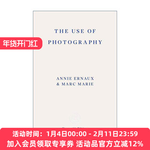 英文原版 The Use of Photography 相片之用 诺贝尔文学奖作家安妮·埃尔诺 马克·马力 英文版 进口英语原版书籍