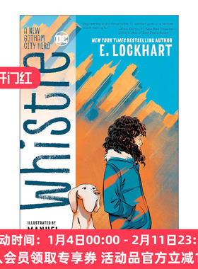 英文原版 Whistle A New Gotham City Hero 口哨 哥谭新英雄 DC漫画 说谎的人作者E. Lockhart 英文版 进口英语原版书籍