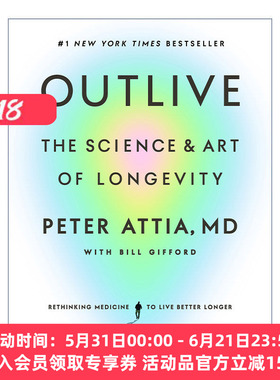 英文原版 Outlive 长寿 长寿的科学与艺术 健康 Peter Attia 精装 英文版 进口英语原版书籍