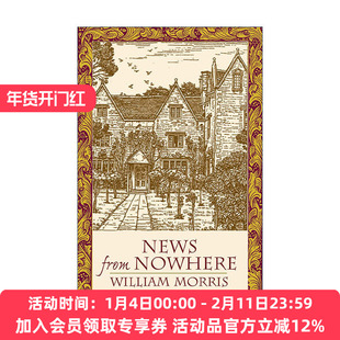英文原版 News from Nowhere 乌有乡消息 William Morris威廉·莫里斯英文版 进口英语原版书籍