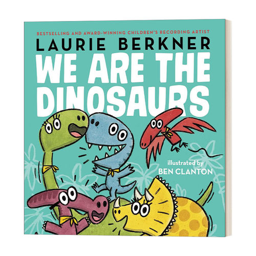 我们是恐龙 英文原版 We Are the Dinosaurs 精装绘本 英文版 进口英语原版书籍