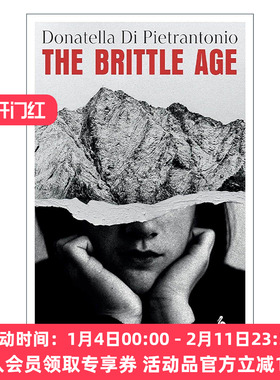 英文原版 The Brittle Age 脆弱的时代 多纳泰拉·迪·彼得朗托尼奥 Donatella Di Pietrantonio 2024年斯特雷加文学奖 英文版