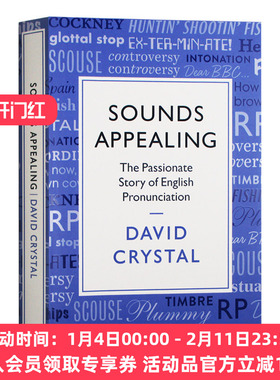 听起来很动听 英语发音的故事 英文原版 Sounds Appealing The Passionate Story of English Pronunciation 英文版语言学习书籍