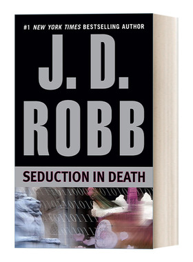 英文原版 Seduction in Death In Death 13 死亡系列13 诱惑 女侦探悬疑推理小说 J. D. Robb 英文版 进口英语原版书籍