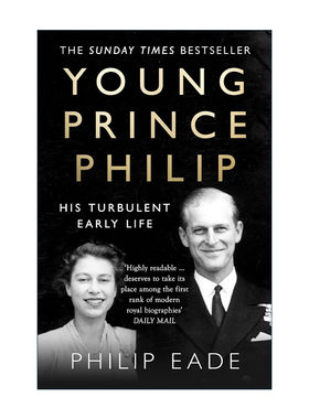 英文原版 Young Prince Philip 年轻时的菲利普亲王 颠沛流离的早期生涯 英文版 进口英语原版书籍