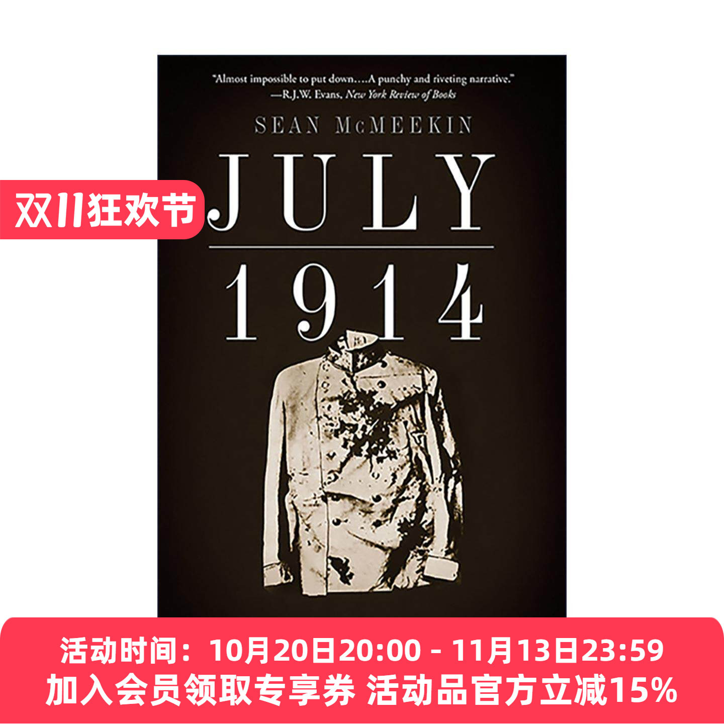 英文原版 July 1914 一战倒计时 世界是如何走向战争的 英文版 进口英语原版书籍