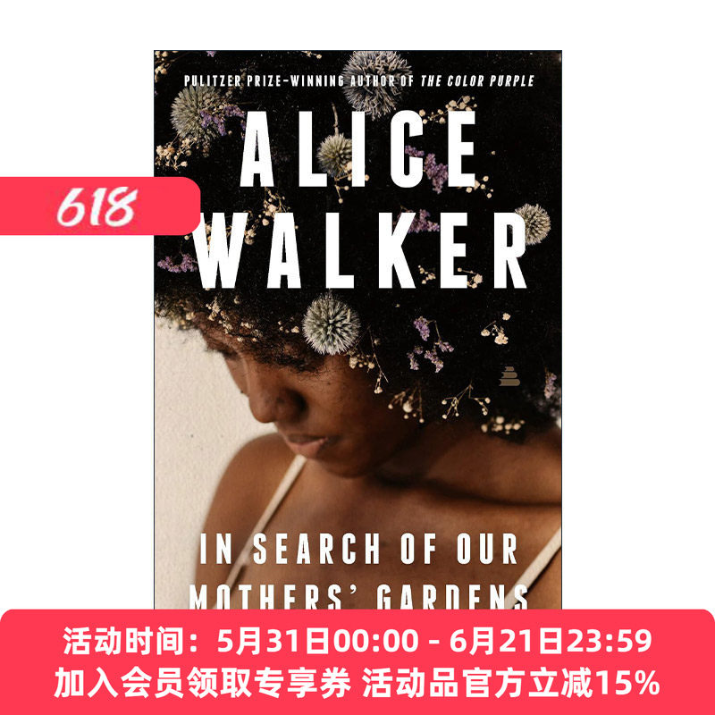 英文原版 In Search of Our Mothers' Gardens 寻找母亲的花园 普利策奖和美国国家图书奖得主艾丽斯沃克Alice Walker 英文版